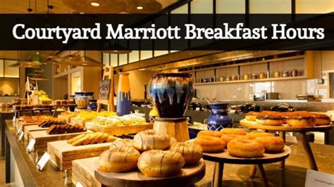 courtyard marriott free breakfast|Courtyard by Marriott: Free Breakfast Policy Analysis.